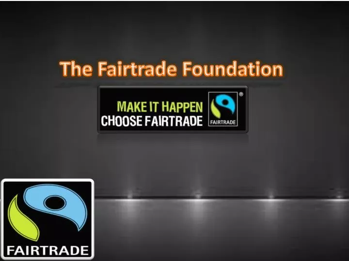 the fairtrade foundation