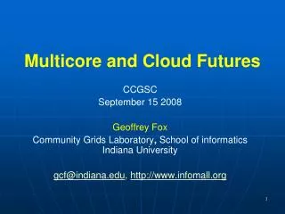 Multicore and Cloud Futures