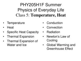 PHY205H1F Summer Physics of Everyday Life Class 5: Temperature, Heat