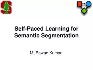 Self-Paced Learning for Semantic Segmentation