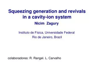 Squeezing generation and revivals in a cavity-ion system