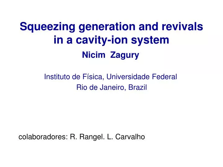 squeezing generation and revivals in a cavity ion system