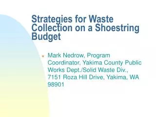 Strategies for Waste Collection on a Shoestring Budget