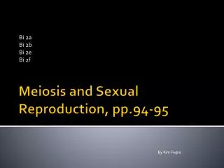 Meiosis and Sexual Reproduction, pp.94-95