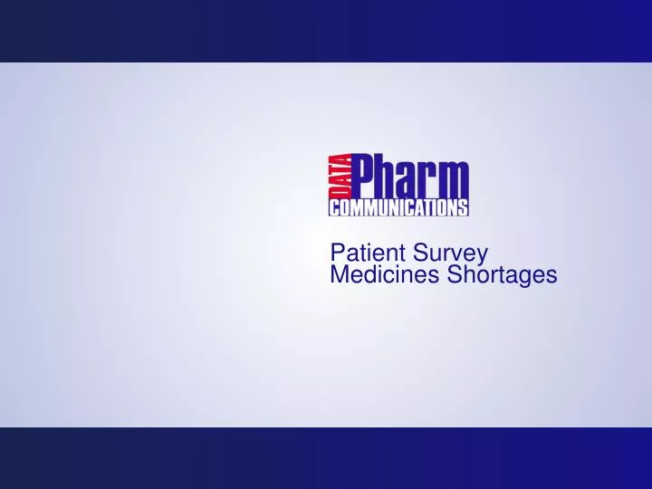 patient survey medicines shortages
