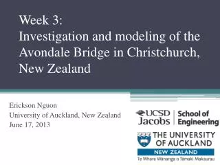 Week 3: Investigation and modeling of the Avondale Bridge in Christchurch, New Zealand