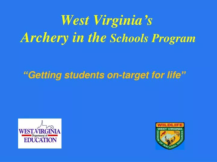 west virginia s archery in the schools program