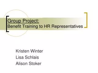 Group Project: Benefit Training to HR Representatives