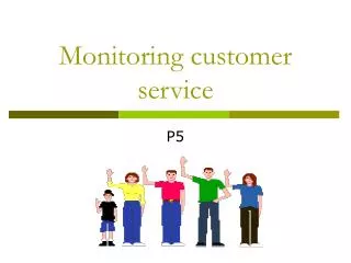 Monitoring customer service