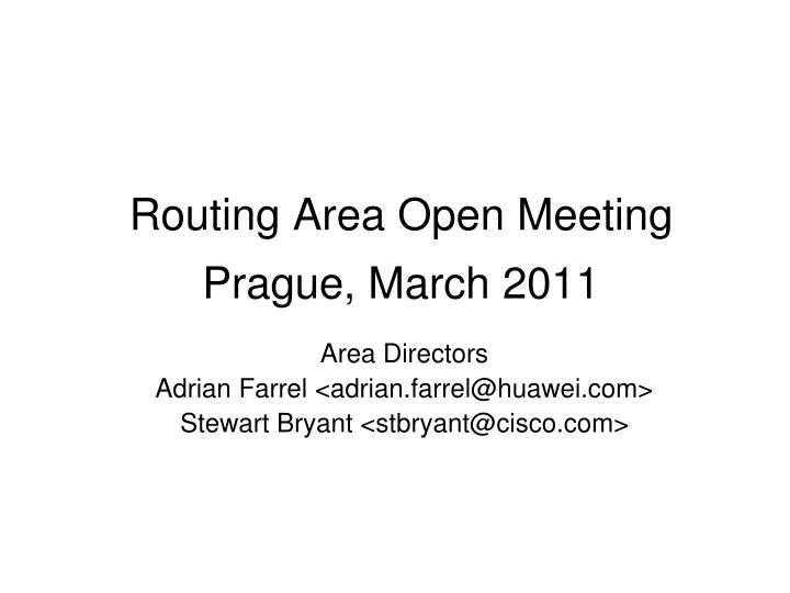 routing area open meeting prague march 2011