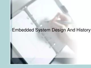 Embedded System Design And History