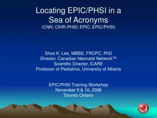 Locating EPIC/PHSI in a Sea of Acronyms (CNN; CIHR-PHSI; EPIC; EPIC/PHSI)