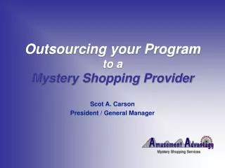Outsourcing your Program to a Mystery Shopping Provider