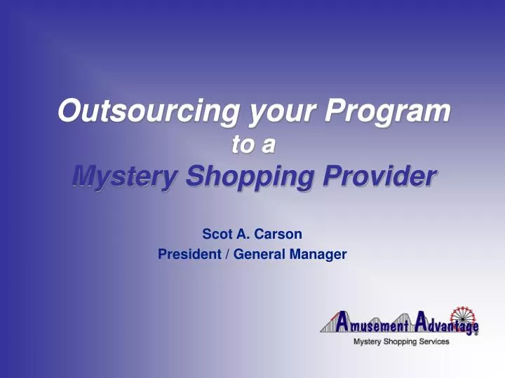 outsourcing your program to a mystery shopping provider