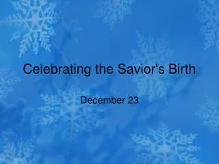 Celebrating the Savior's Birth