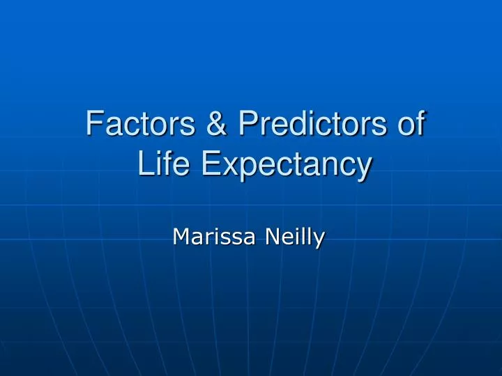 factors predictors of life expectancy