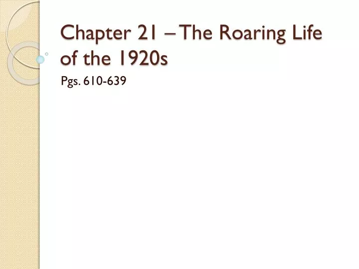 chapter 21 the roaring life of the 1920s