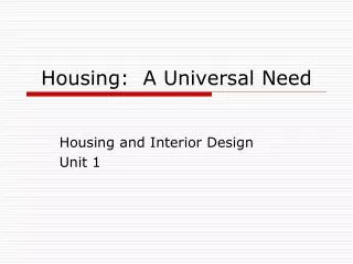 Housing: A Universal Need