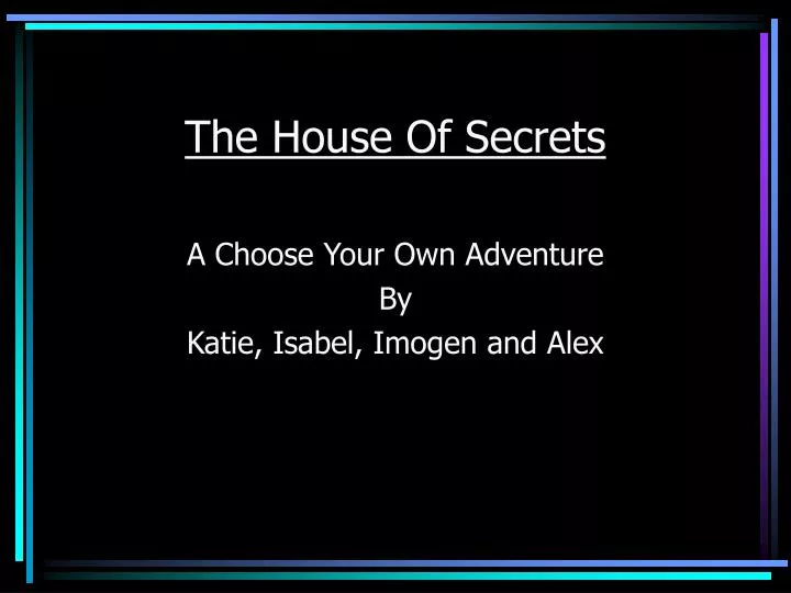 the house of secrets