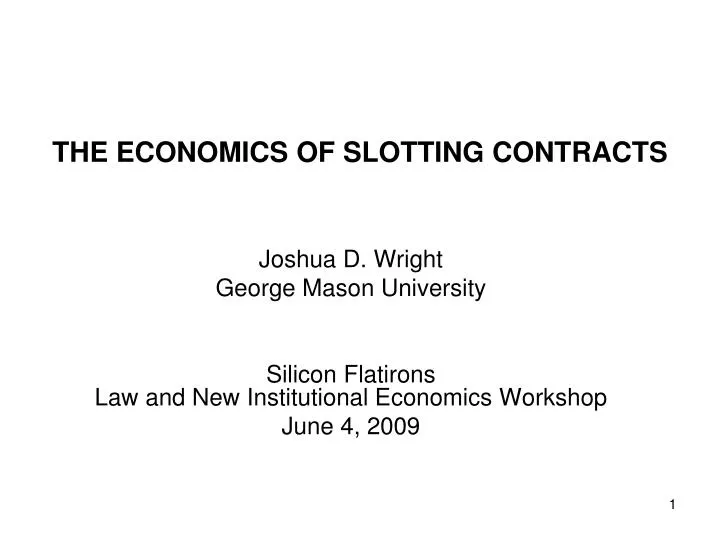 the economics of slotting contracts