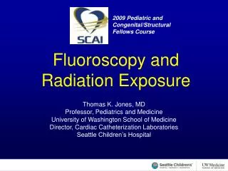 Fluoroscopy and Radiation Exposure