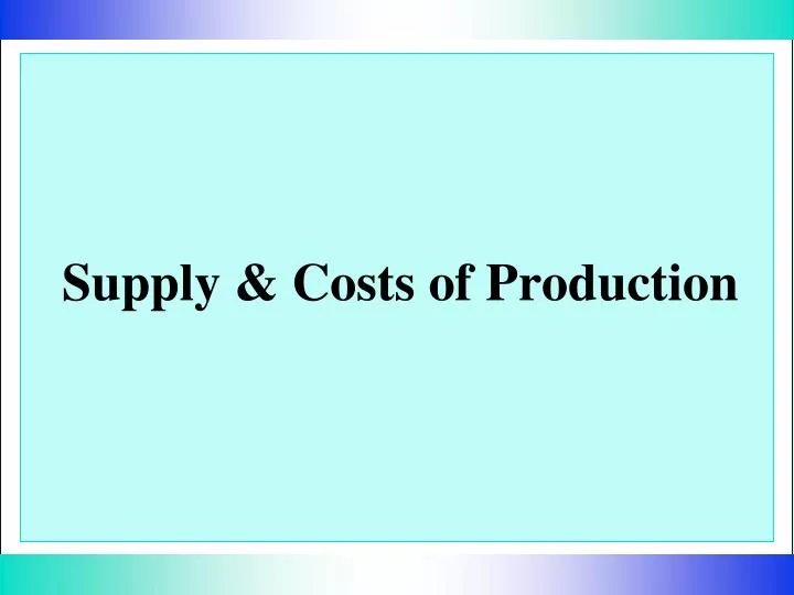 supply costs of production