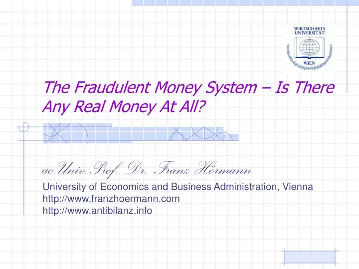 the fraudulent money system is there any real money at all