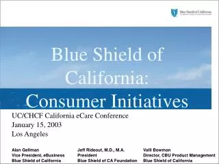 Blue Shield of California: Consumer Initiatives