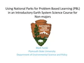 Mark Turski Plymouth State University Department of Environmental Science and Policy