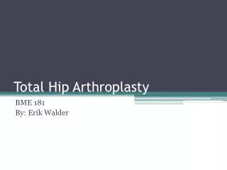 Total Hip Arthroplasty