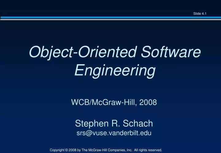 object oriented software engineering wcb mcgraw hill 2008 stephen r schach srs@vuse vanderbilt edu