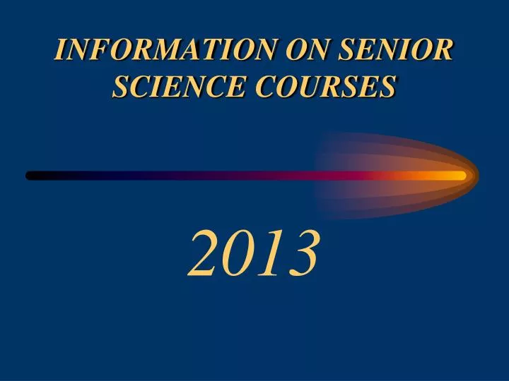 information on senior science courses