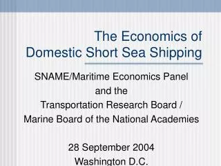 The Economics of Domestic Short Sea Shipping
