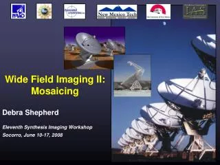 Wide Field Imaging II: Mosaicing