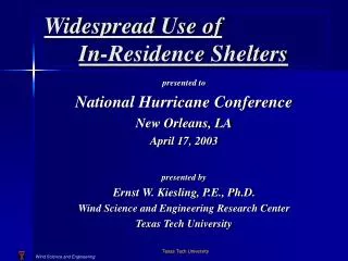 Widespread Use of In-Residence Shelters