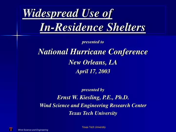 widespread use of in residence shelters