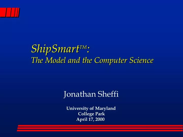 shipsmart tm the model and the computer science