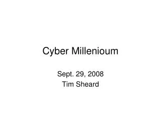 Cyber Millenioum