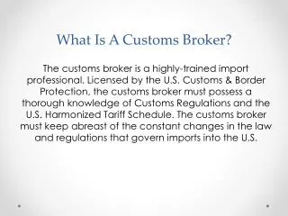What Is A Customs Broker?