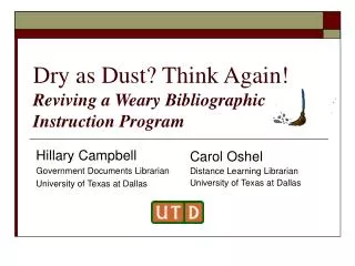 Dry as Dust? Think Again! Reviving a Weary Bibliographic Instruction Program