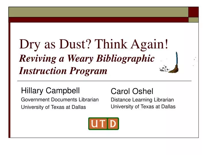 dry as dust think again reviving a weary bibliographic instruction program