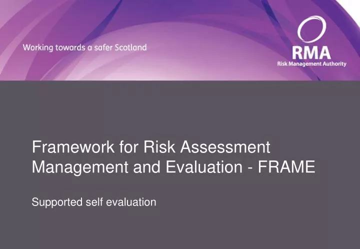 framework for risk assessment management and evaluation frame supported self evaluation