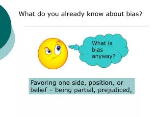 What do you already know about bias?