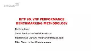 IETF 90 : VNF PERFORMANCE benchmarking Methodology