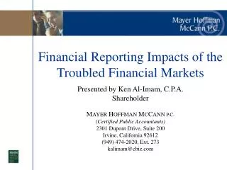 Financial Reporting Impacts of the Troubled Financial Markets