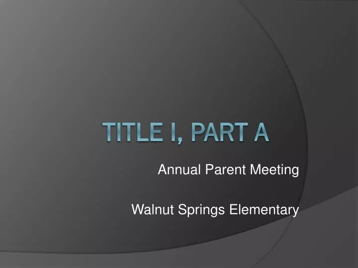 annual parent meeting walnut springs elementary