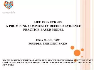 LIFE IS PRECIOUS: A PROMISING COMMUNITY DEFINED EVIDENCE PRACTICE-BASED MODEL
