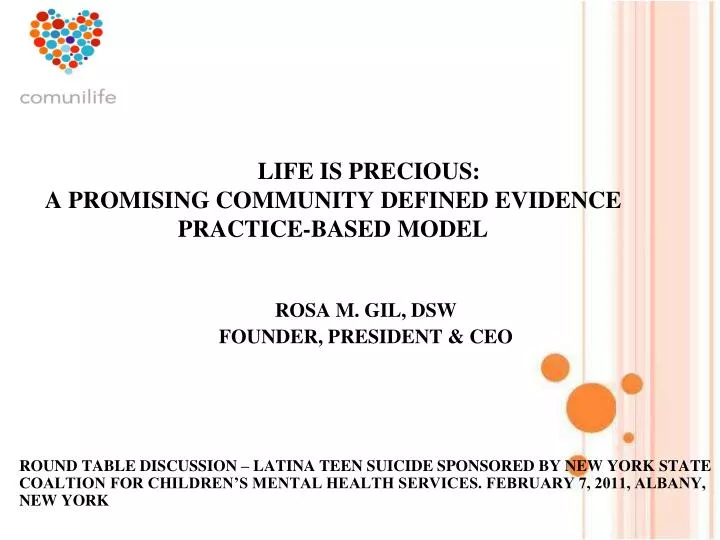 life is precious a promising community defined evidence practice based model
