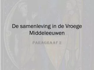 de samenleving in de vroege middeleeuwen