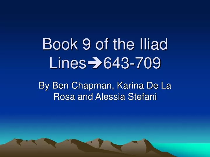 book 9 of the iliad lines 643 709